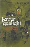 Terror by Gaslight - More Victorian Tales of Terror
