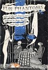 Fun Phantoms - Tales of Ghostly Entertainment
