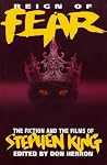 Reign of Fear - The Fiction and the Films of Stephen King