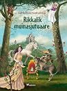 Rikkalik muinasjutuaare