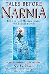 Tales Before Narnia - The Roots of Modern Fantasy and Science Fiction