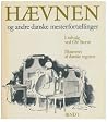 Hævnen og andre danske mesterfortællinger, bind 1