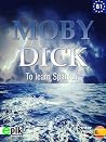Moby Dick. For Spanish Learners. Level B1 Intermediate
