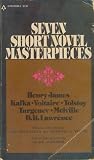 Seven Short Novel Masterpieces