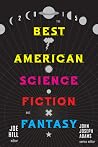 The Best American Science Fiction and Fantasy 2015