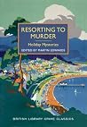 Resorting to Murder - Holiday Mysteries