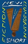 New Ecuadorian Short Fiction