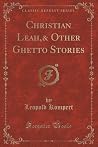 Christian Leah,& Other Ghetto Stories