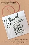 Missed Chances - Short Love Stories with a Hint of What Might Have Been