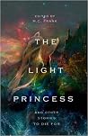 The Light Princess and Other Stories To Die For