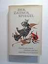 Der Zauberspiegel. Phantastische Erzählungen der Weltliteratur.