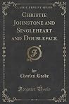 Christie Johnstone & Singleheart and Doubleface