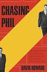 Chasing Phil - The Adventures of Two Undercover Agents with the World's Most Charming Con Man