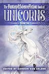 The Fantasy & Science Fiction Book of Unicorns - Volume Two