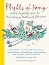 Flights of Fancy - Creative Inspiration from Ten Award-Winning Authors and Illustrators