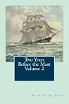 Two Years Before the Mast Volume 2