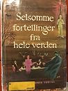 Selsomme fortellinger fra hele verden