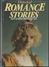 Historical Romance Stories - Love Stories from Long Ago