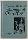 Charles Dickens' Adventures of Oliver Twist - Adapted