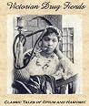 Victorian Drug Fiends - Classic Tales of Opium and Hashish!