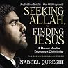 Seeking Allah, Finding Jesus
