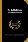 The Child's Dickens - David Copperfield, Oliver Twist
