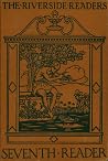 The Riverside Readers - Seventh Reader