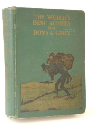 The Worlds Best Stories for Boy and Girls