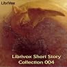 LibriVox Short Story Collection 004
