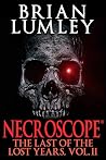 Necroscope - The Last of the Lost Years, Vol. II