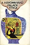 A háromnyakú palack titka - Tíz izgalmas novella