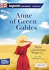 Angielski z ćwiczeniami. Poziom B1-B2 - Anne of Green Gables / Ania z Zielonego Wzgórza