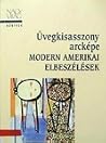 Üvegkisasszony arcképe - Modern amerikai elbeszélések