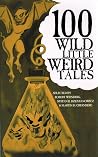 100 Wild Little Weird Tales