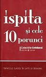 Ispita şi cele 10 porunci. Antologie