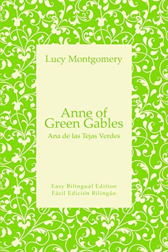 Anne of Green Gables - Ana de las Tejas Verdes - English to Spanish - Inglés a español