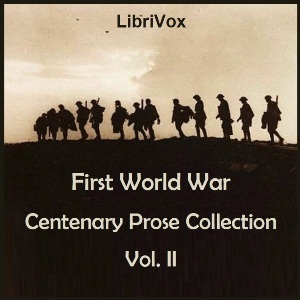 First World War Centenary Prose Collection, Vol. II